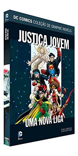DC Graphic Novels. Justiça Jovem - Uma Nova Liga