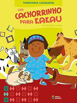 Um cachorrinho para Kakau (Crianças e Bichos)