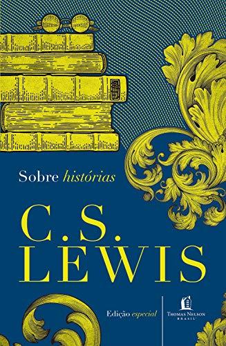Sobre Histórias (Clássicos C.S. Lewis)