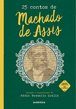 25 contos de Machado de Assis - (Texto integral - Clássicos Autêntica)
