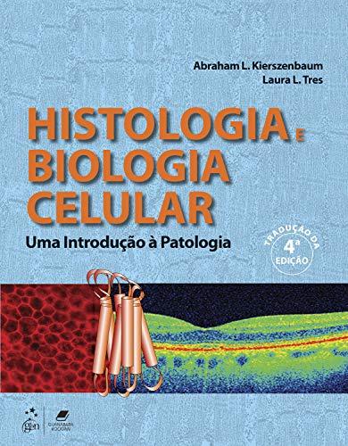 Histologia e Biologia Celular - Uma Introdução à Patologia: Uma Introdução à Patologia