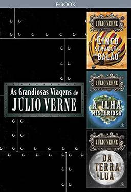 As grandiosas viagens Júlio Verne (Clássicos da literatura mundial)