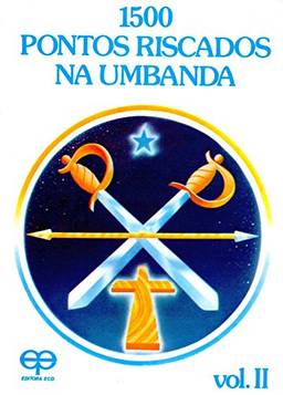 1500 Pontos Riscados na Umbanda - Volume II