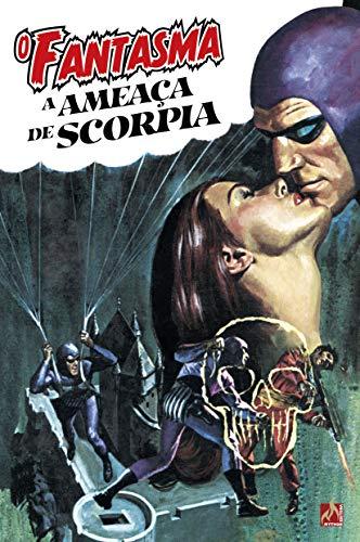 O Fantasma - A Ameaça De Scorpia + Brinde Marca-página Magnético