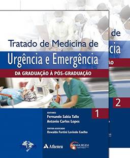 Tratado de medicina de urgência e emergência - 2 volumes: da Graduação à Pós-graduação