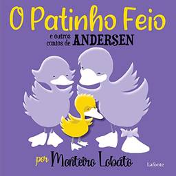 O Patinho feio e outros contos de Andersen- Por Monteiro Lobato
