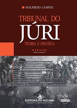 Tribunal do Júri: Teoria e Prática (Volume 8)