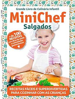 O grande livro de culinária infantil - Minichef - Salgados