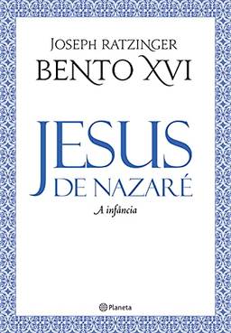 Jesus de Nazaré - A infância - 2ª edição