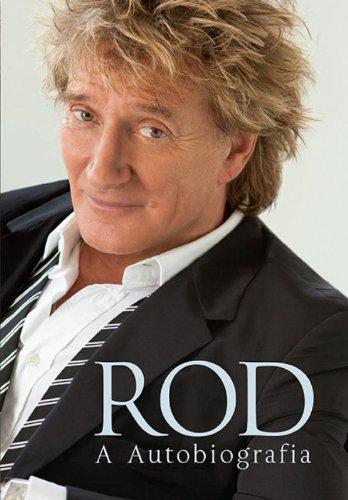 Rod, a autobiografia