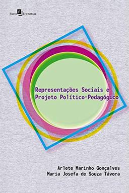 Representações Sociais e Projeto Político-pedagógico
