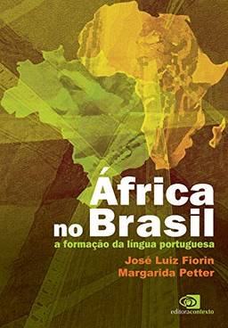 África no Brasil: A formação da língua portuguesa