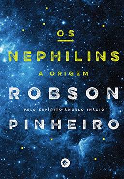 Os nephilins: A origem (Crônicas da terra Livro 2)