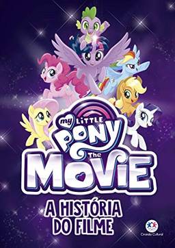 My Little Pony Movie - A história do filme