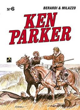 Ken Parker Vol. 06: O povo dos homens / A balada de Pat O’Shane