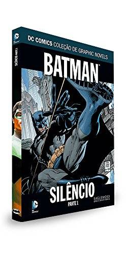 DC Graphic Novels. Batman. Silêncio. Parte 1