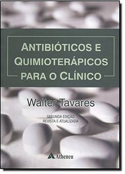 Antibióticos E Quimioterápicos Para O Clínico - 2 Volumes