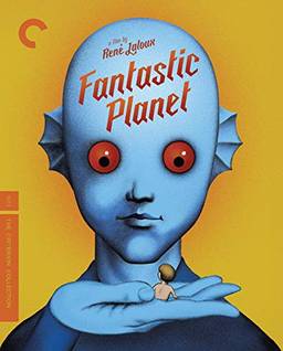 Fantastic Planet (The Criterion Collection) [Blu-ray]