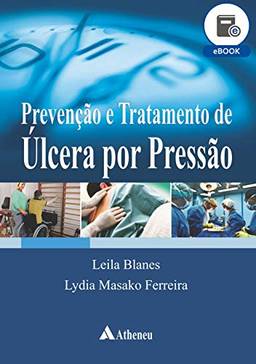 Prevenção e Tratamento de Úlcera por Pressão (eBook)