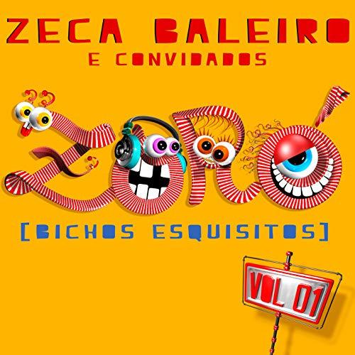 Zeca Baleiro E Convidados - Zoro Bichos Esquisitos Vol 1