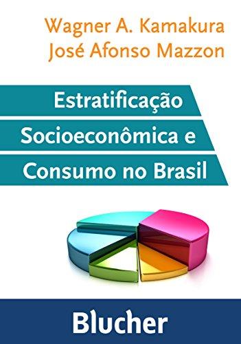 Estratificação socioeconômica e consumo no Brasil