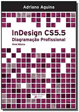 InDesign CS5.5. Diagramação Profissional - Nível Básico