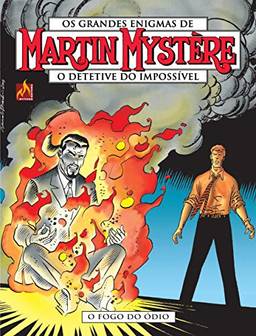 Martin Mystère - volume 11: O fogo do ódio
