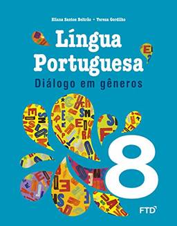 Língua Portuguesa - Diálogo em Gêneros 8º ano