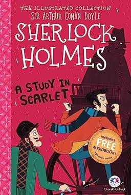 The illustrated collection - Sherlock Holmes: A study in scarlet (Sherlock Holmes Ilustrado)