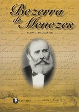 Bezerra de Menezes - Fatos e Documentos