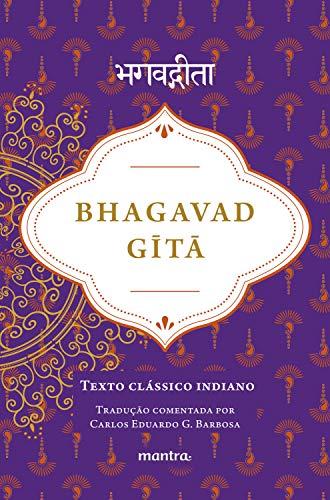 Bhagavad G?t?: Texto Clássico Indiano