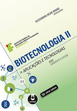 Biotecnologia II: Aplicações e Tecnologias (Tekne)