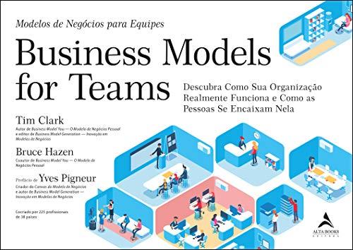 Business Model For Teams: Modelos de Negócios para Equipes