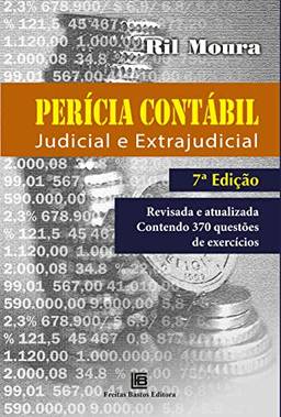 Perícia Contábil: Judicial e Extrajudicial: Revisada e atualizada contendo 370 questões de exercícios