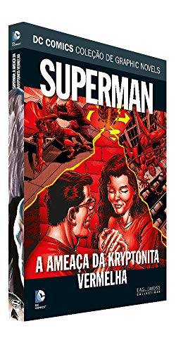 Dc Graphic Novels. Superman. A Ameaça da Kryptonita Vermelha;