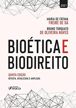 Bioética e Biodireito: revista, atualizada e ampliada