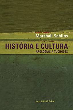 História e cultura: Apologias a Tucídides (Antropologia Social)