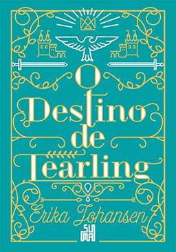 O destino de Tearling (A rainha de Tearling Livro 3)