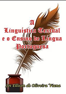 A Linguística Textual e o Ensino de Língua Portuguesa