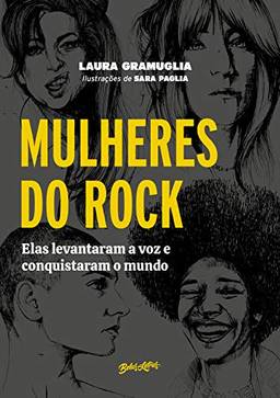 Mulheres do Rock: Elas levantaram a voz e conquistaram o mundo