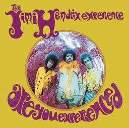 The Jimi Hendrix Experience: Are You Experienced