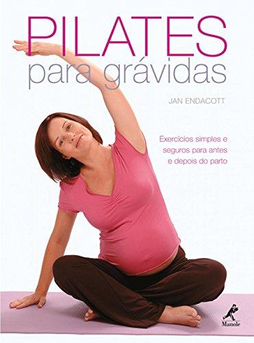 Pilates para grávidas: Exercícios simples e seguros para antes e depois do parto