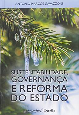 Sustentabilidade, Governça e Reforma do Estado