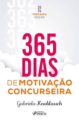 365 Dias de Motivação Concurseira - 3ª Ed - 2024
