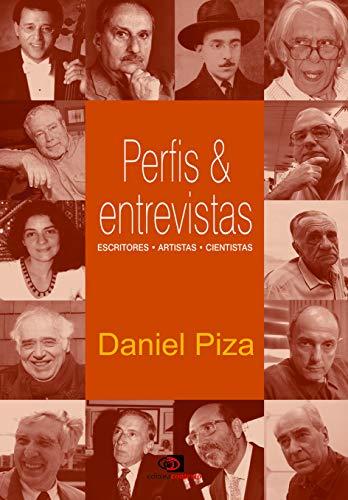 Perfis & entrevistas: Escritores, artistas, cientistas