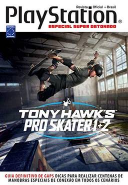 Especial Super Detonado PlayStation - Tony Hawks Pro Skater 1+2