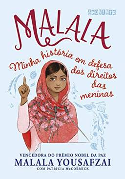 Malala (Edição infantojuvenil): Minha história em defesa dos direitos das meninas
