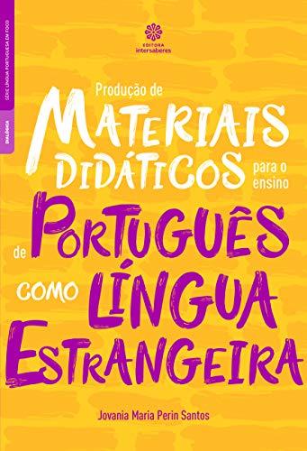 Produção de materiais didáticos para o ensino de português como língua estrangeira