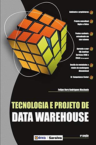 Tecnologia e Projeto de Data Warehouse