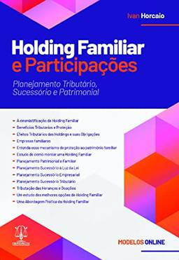 Holding Familiar e Participações - Planejamento Tributário, Sucessório e Patrimonial